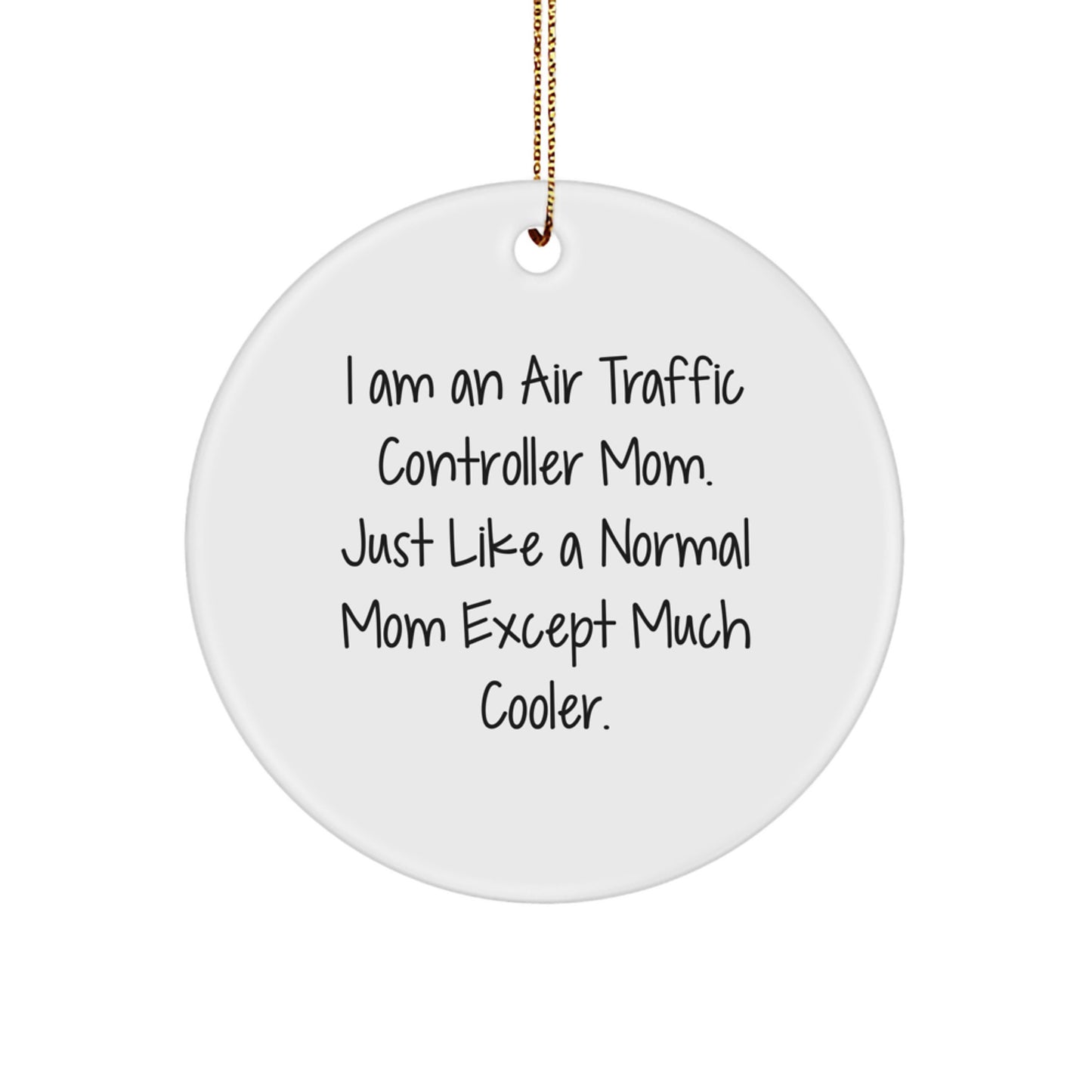 Air Traffic Controller Mom Funny Gifts from Friends and Family - Unique Christmas Ornament for Men or Women - Image 1