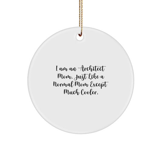 Architect Mom Keepsake Christmas Ornament for Him Gift - Image 1