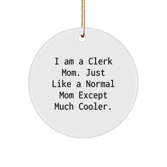 Clerk Mom Keepsake Christmas Ornament for Him Gift - Image 1