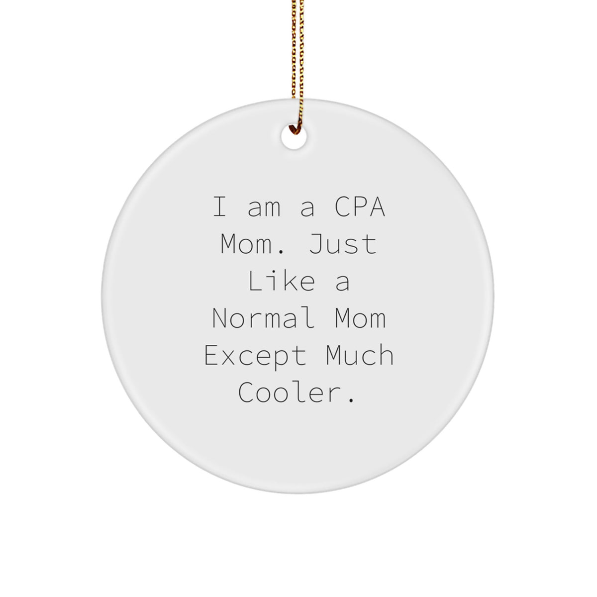 Cpa Mom Keepsake Christmas Ornament for Him Gift - Image 1