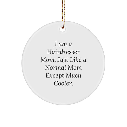 A Hairdresser's Christmas Delight, Funny Circle Ornament Gifts from Mom to Hairdresser Daughter - Image 1