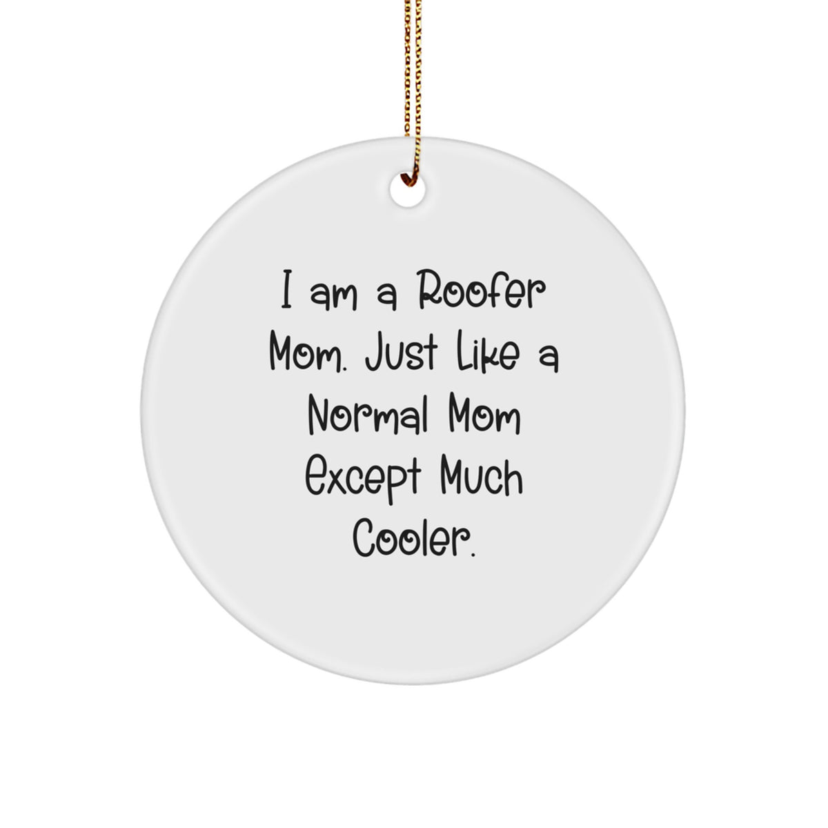 Christmas Ornament Gift for Her Present Roofer Mom Circle Keepsake - Image 1