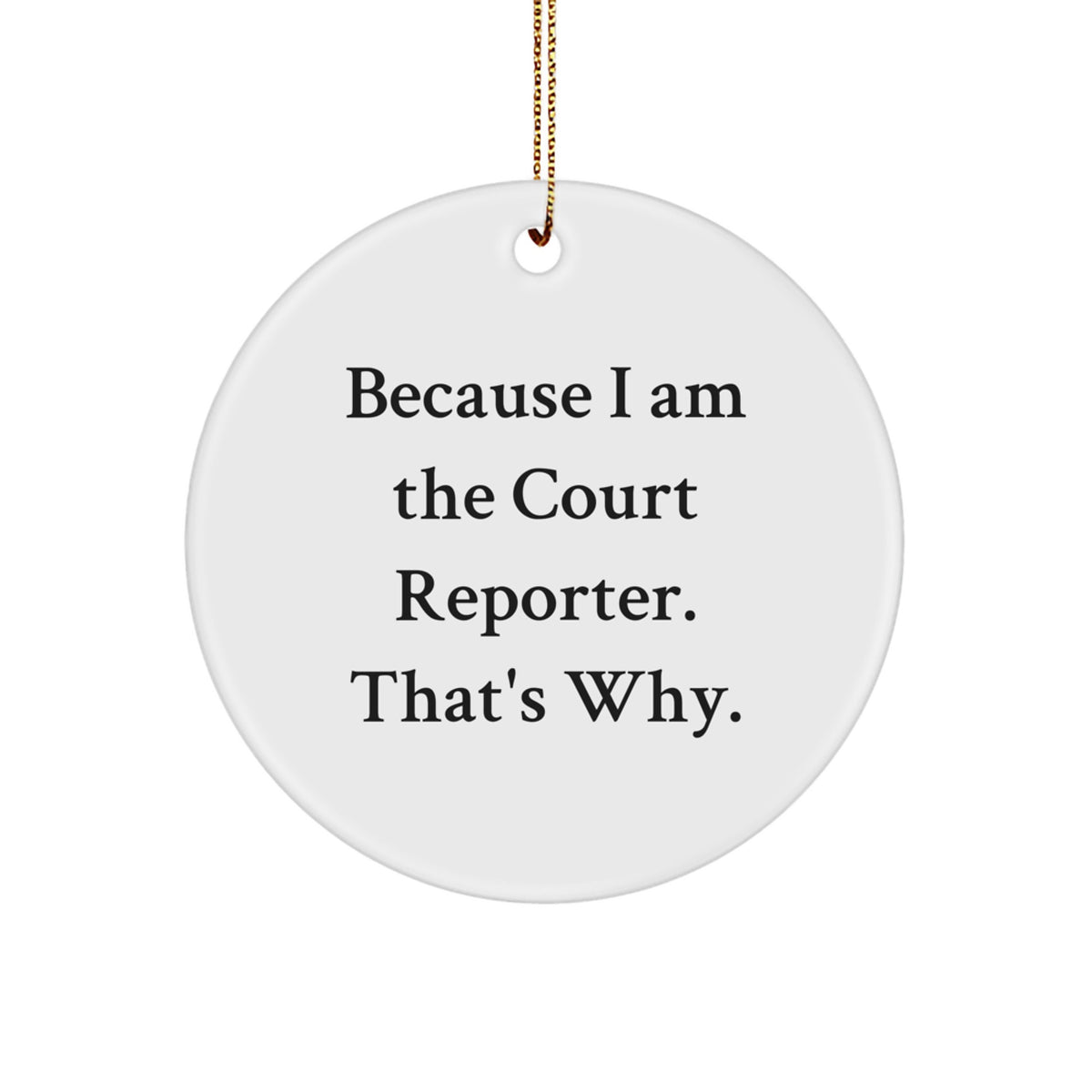 Court Reporter Christmas Tree Circle Ornaments Funny Gifts from Family Friends for Court Reporter - Image 1