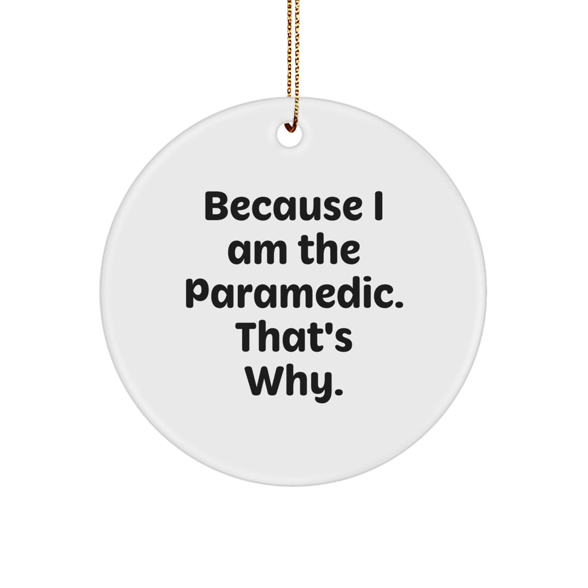 Paramedic Favorite Circle Ornament for Kids Christmas Gift - Image 1
