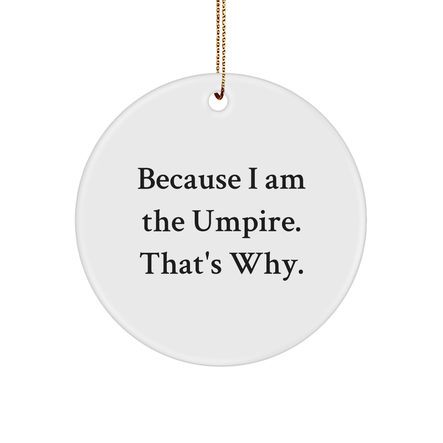 MDF Umpire Circle Ornament Christmas Gift for Coworkers Idea - Image 1