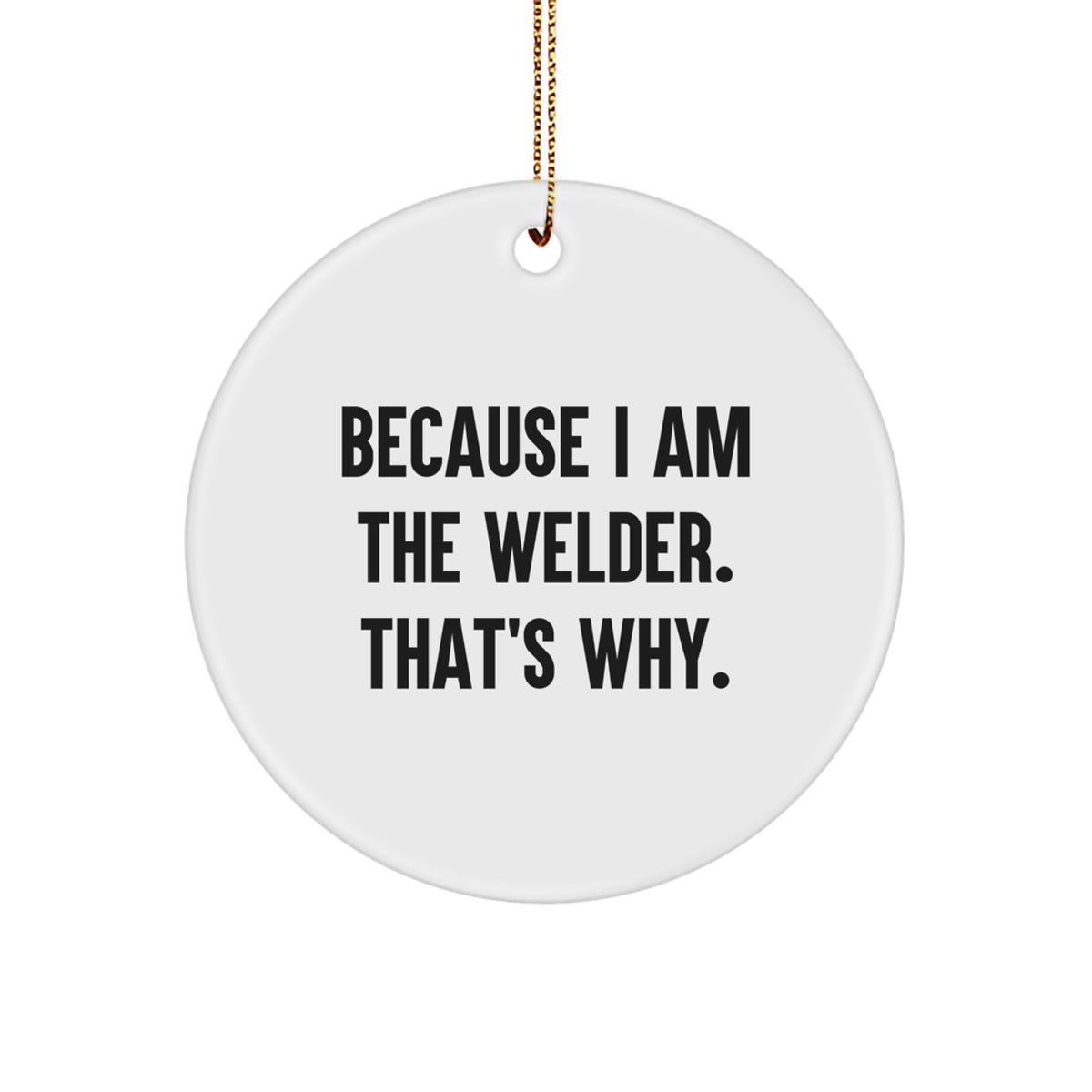 Circle Ornament for Coworkers Idea – Welder Christmas Gift Surprise - Image 1