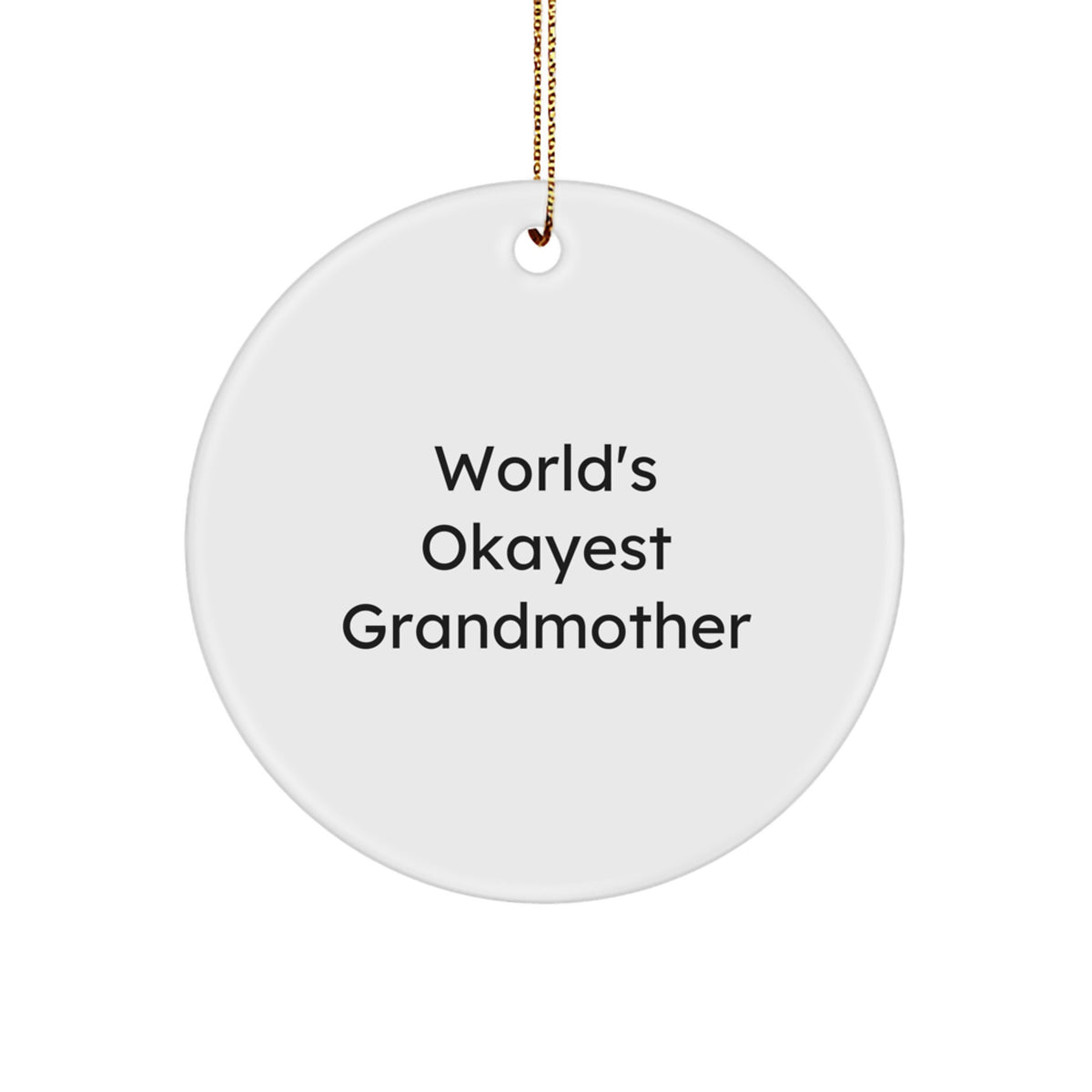 Christmas Ornament Gift for a Wife - World's Okayest Grandmother Idea - Image 1