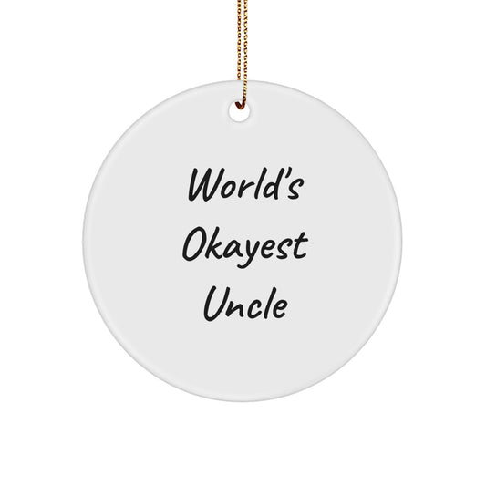 Uncle World's Okayest Uncle Christmas Ornament Keepsake for Him Gift - Image 1