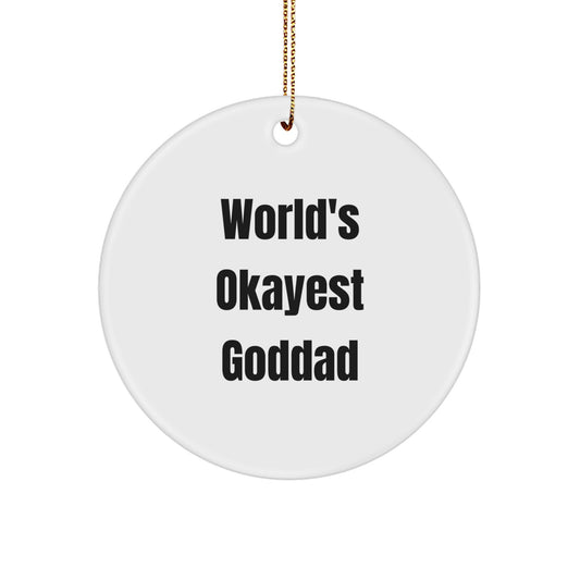 Christmas Gift World's Okayest Goddad Circle Ornament for Him - Image 1