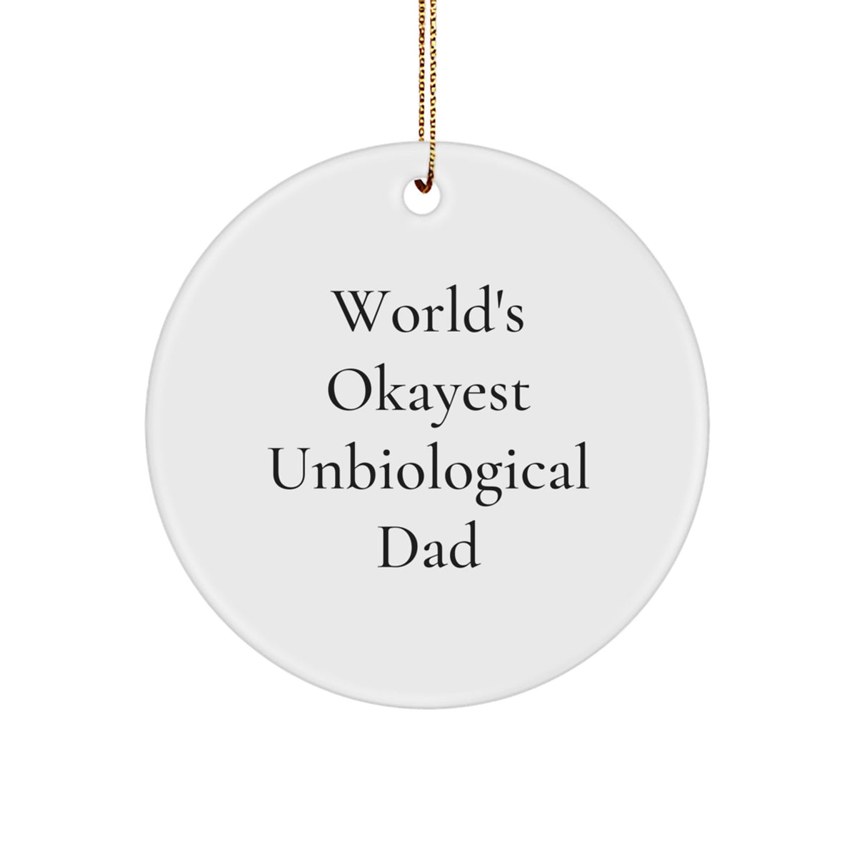 Favorite Unbiological Dad Christmas Ornament for a Family Member Gift - Image 1