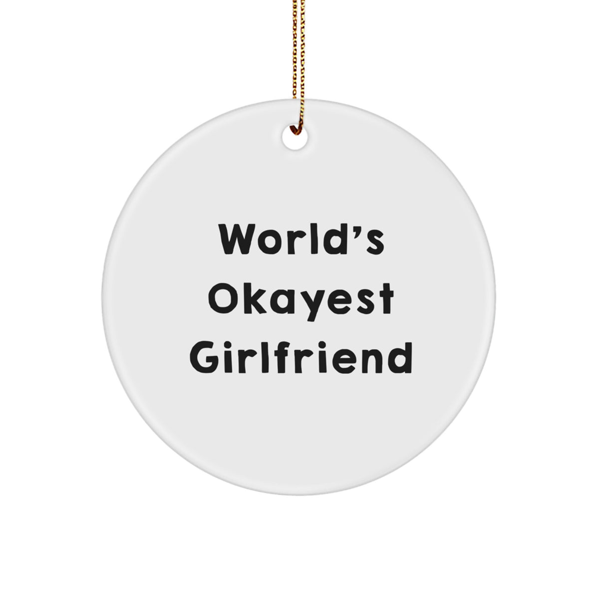 Christmas Gift for Roommates Ornament World's Okayest Girlfriend - Image 1