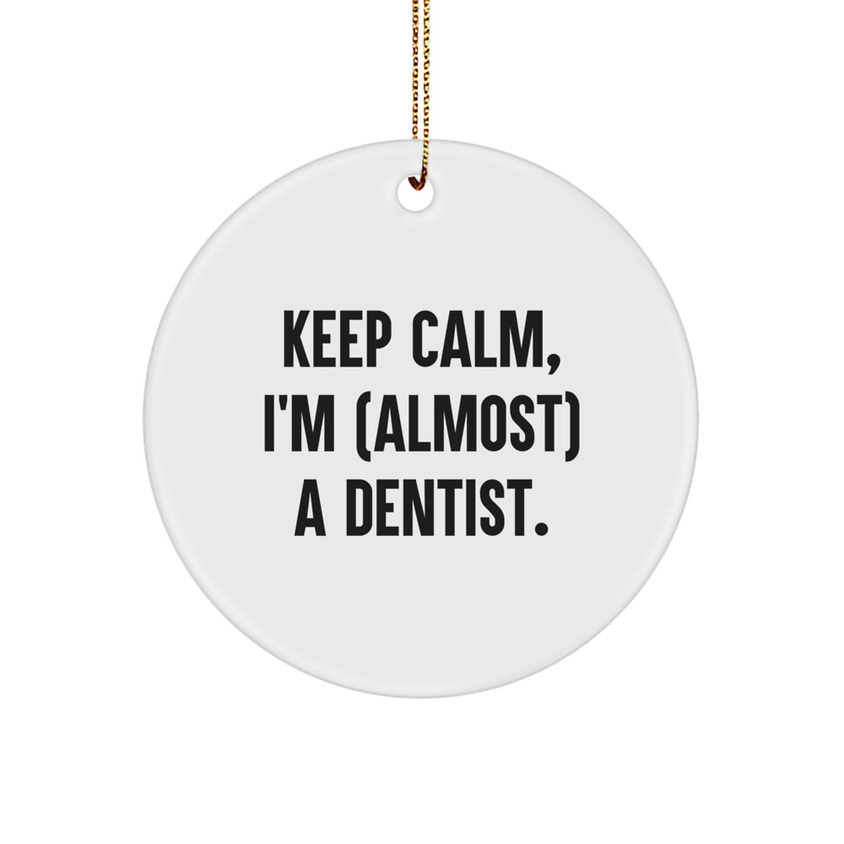 Circle Dentist Ornament Idea for Coworkers Holiday Christmas Gift - Image 1