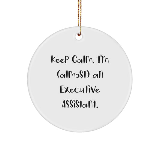 Christmas Ornament Gift for Family Keep Calm, I'm (Almost) An Executive - Image 1