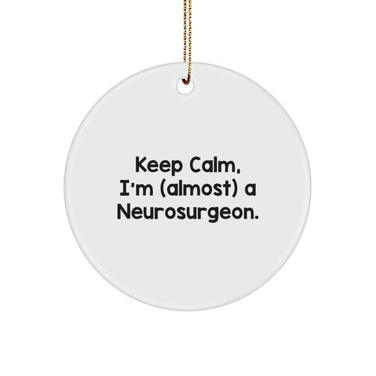 Witty Neurosurgeon Circle Ornament Gift for Friends Novelty Christmas - Image 1