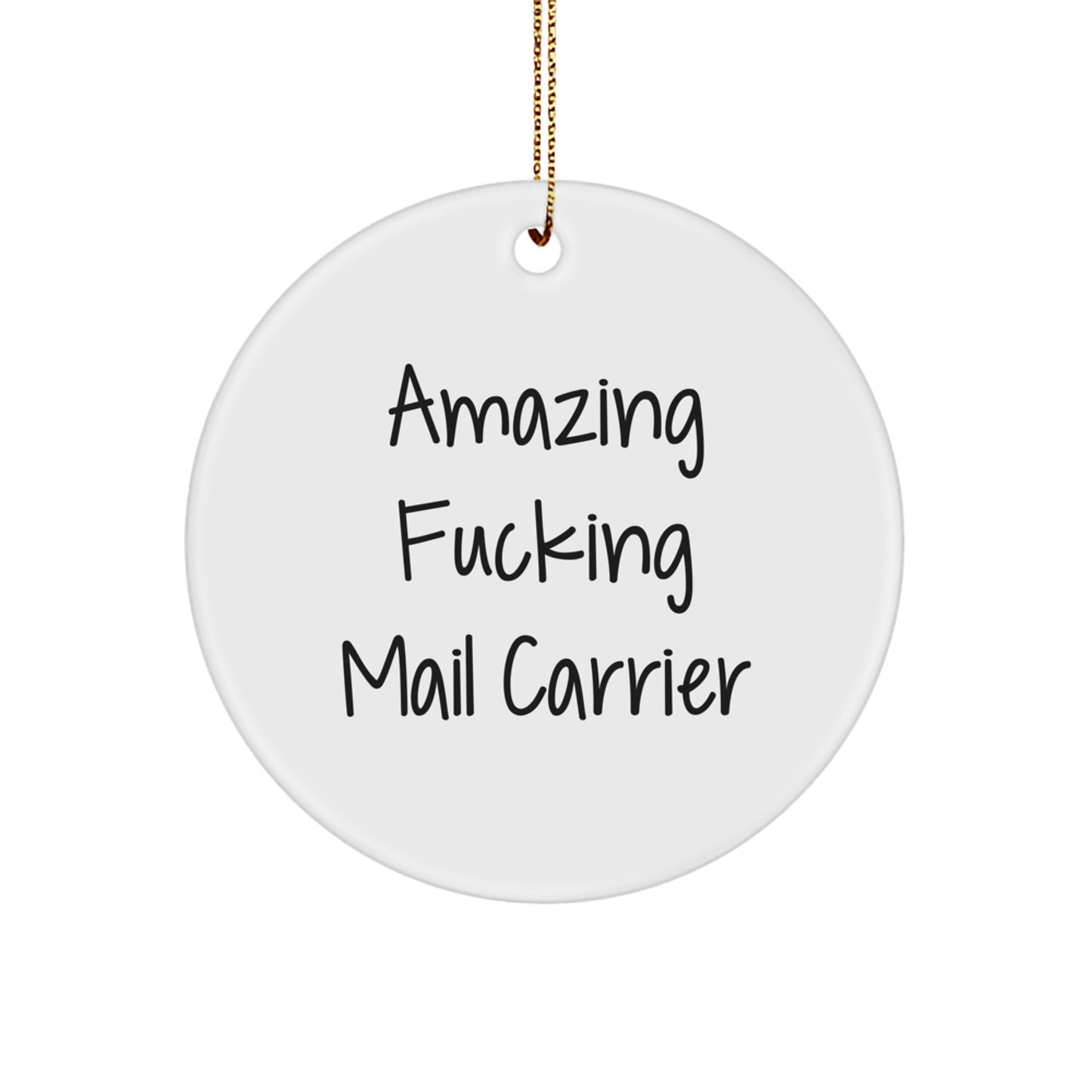 Funny Mail Carrier Circle Ornament, Gifts from Friends for Mail Carrier, Unique Christmas Unique Gifts for Mail Carrier - Image 1