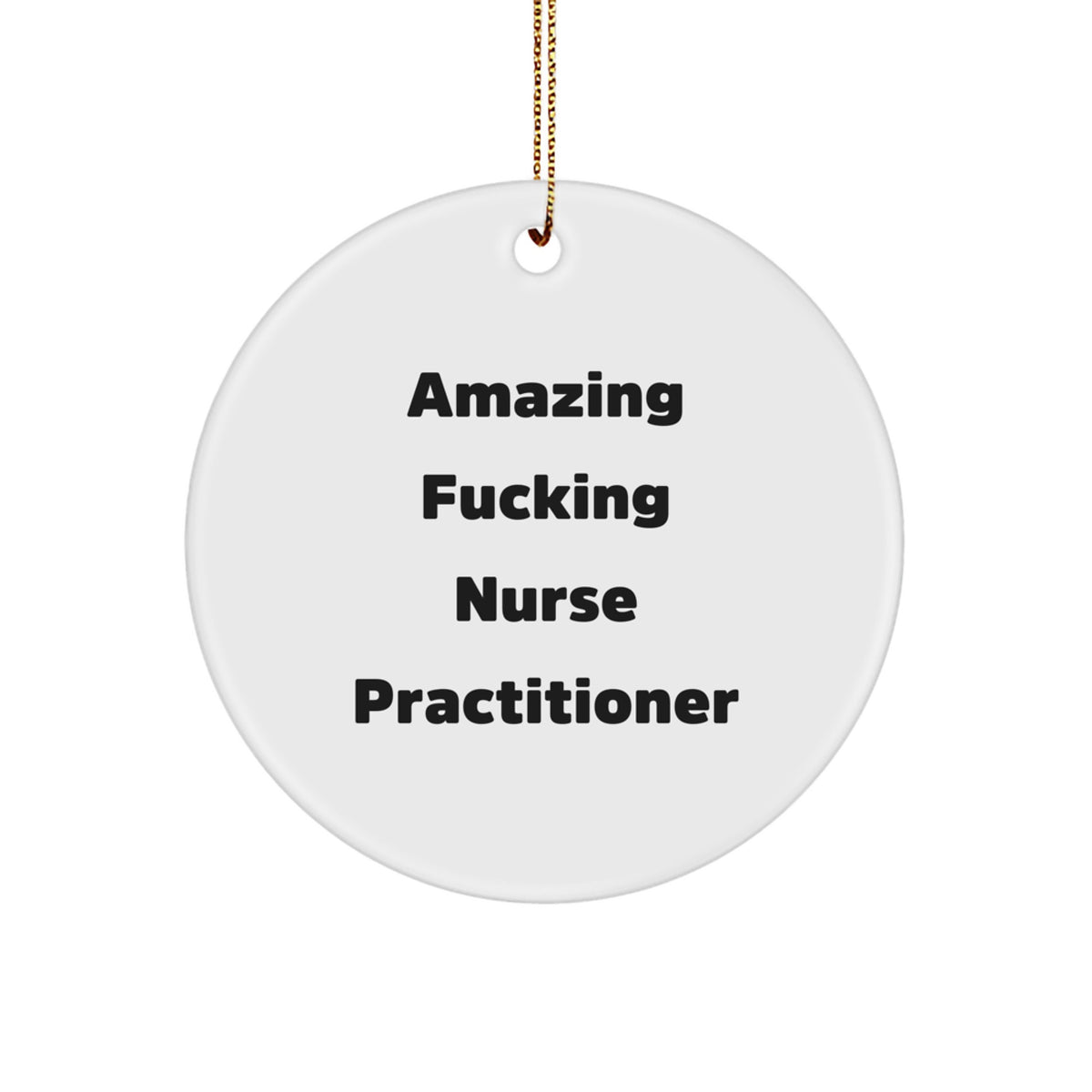 Nurse Practitioner Ornament for Kids – Amazing F***ing Holiday Gift - Image 1