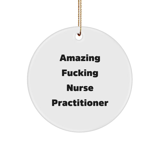 Nurse Practitioner Ornament for Kids – Amazing F***ing Holiday Gift - Image 1