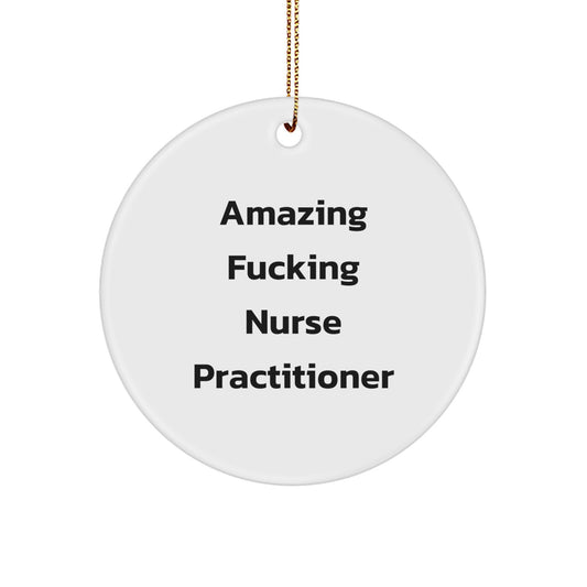 Christmas Ornament Gift for Family - Amazing Fucking Nurse Practitioner - Image 1
