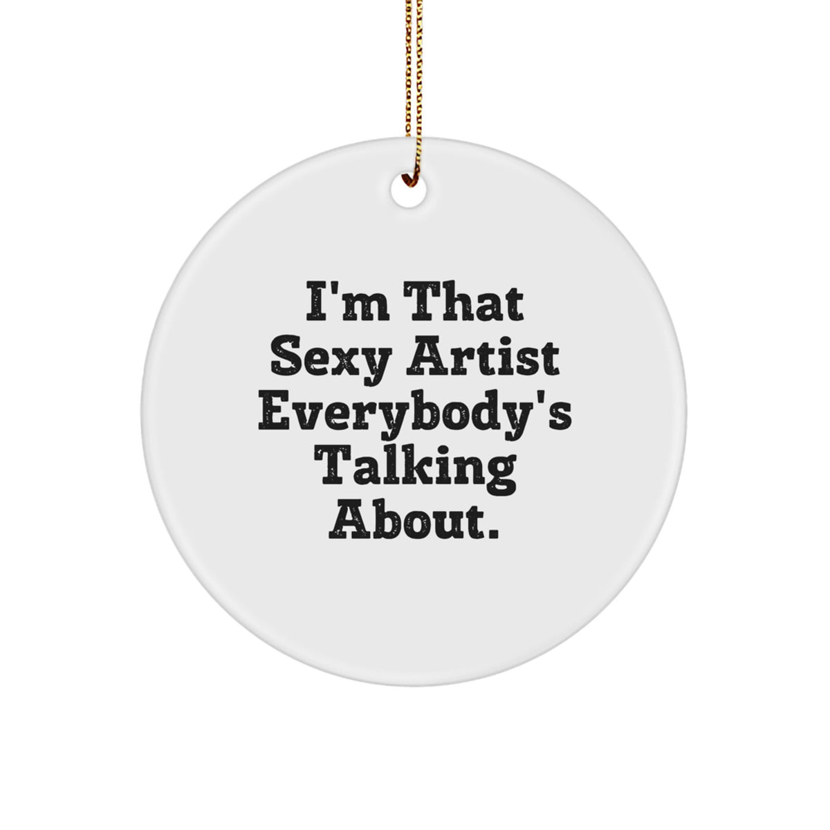 Bold Artist Novelty Christmas Ornament for Friends Gift - Image 1