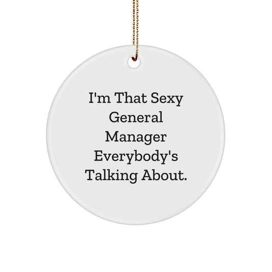 Funny General Manager Circle Ornament Gifts from Friends for Men Christmas Unique Ornaments - Image 1