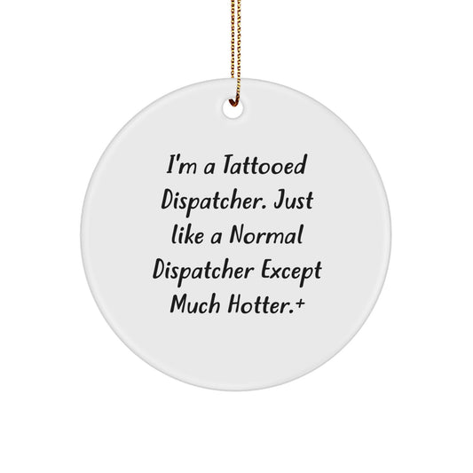 Christmas Ornament Gift for Coworkers - Tattooed Dispatcher Idea A - Image 1