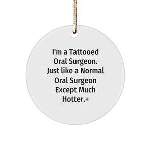 Oral Surgeon Favorite Circle Ornament for Kids with Humor Christmas Gift - Image 1