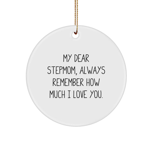 Funny Stepmom Quotes Gifts from Family, Stepmom Circle Ornament for Christmas Unique Gifts, My Dear Stepmom Always Remember - Image 1