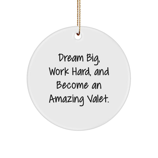 Unique Valet Gifts from Men for Christmas, Dream Big Circle Ornament, Inspirational - Image 1