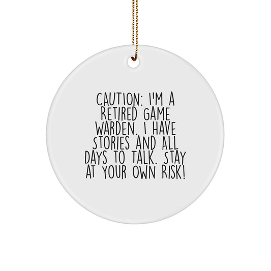 Game Warden Gifts from Men - Caution Circle Ornament, Funny Quote for Friends, Coworkers, Family - Image 1