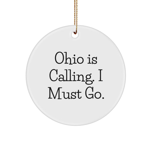 Ohio Circle Ornament Gifts from Friends and Family - 'Ohio Is Calling I Must Go' Christmas Decoration - Image 1