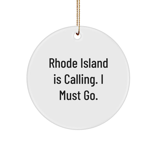 Rhode Island Circle Ornament Gifts from Friends for Men - 'Rhode Island Is Calling. I Must Go.' Funny Christmas Unique Gifts from Home - Image 1