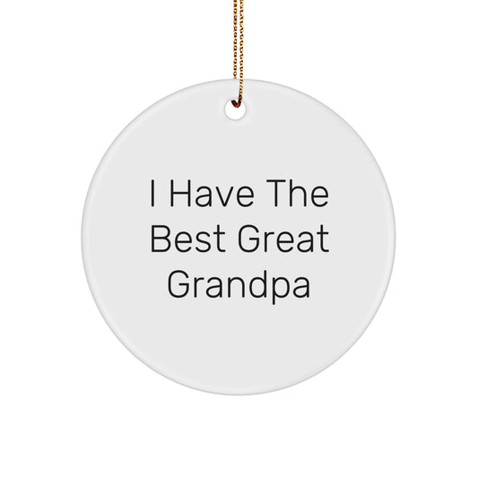 Funny Grandpa Gifts - 'I Have The Best Great Grandpa' Circle Ornament, Christmas Unique Gifts from Family to Grandpa - Image 1