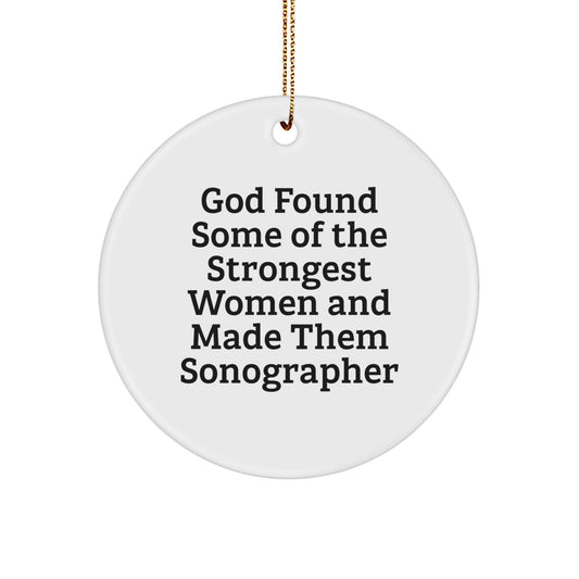 Funny Sonographer Gifts from Women - Inspirational Circle Ornament with God Quote, Unique Christmas Unique Gifts for Sonographer, Men, Women, Friends, Coworkers, Family - Circle Shaped, White Color - Image 1