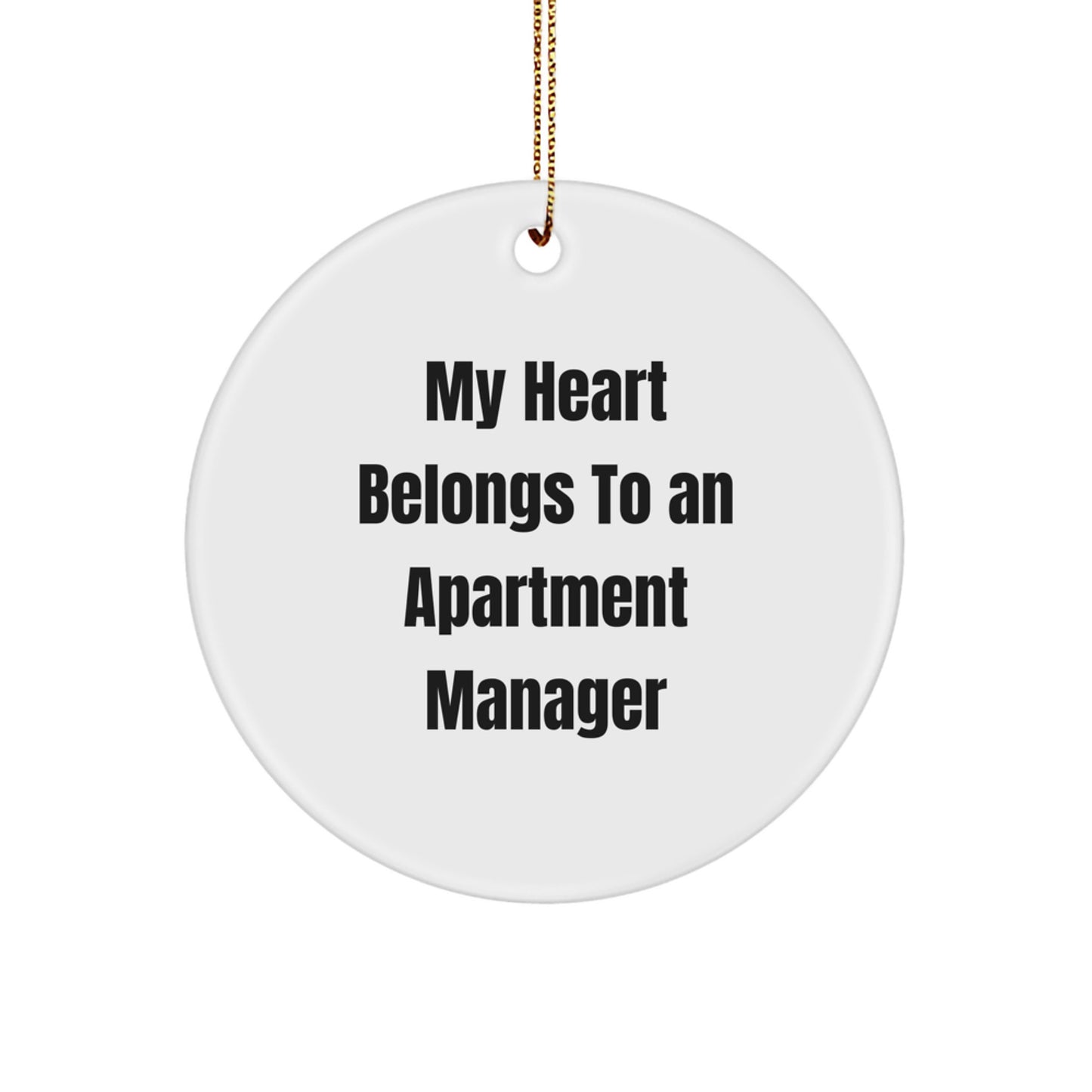 Funny Apartment Manager Christmas Circle Ornament Gifts from Friends, Funny Gifts for Apartment Manager, My Heart Belongs To An Apartment Manager - Image 1