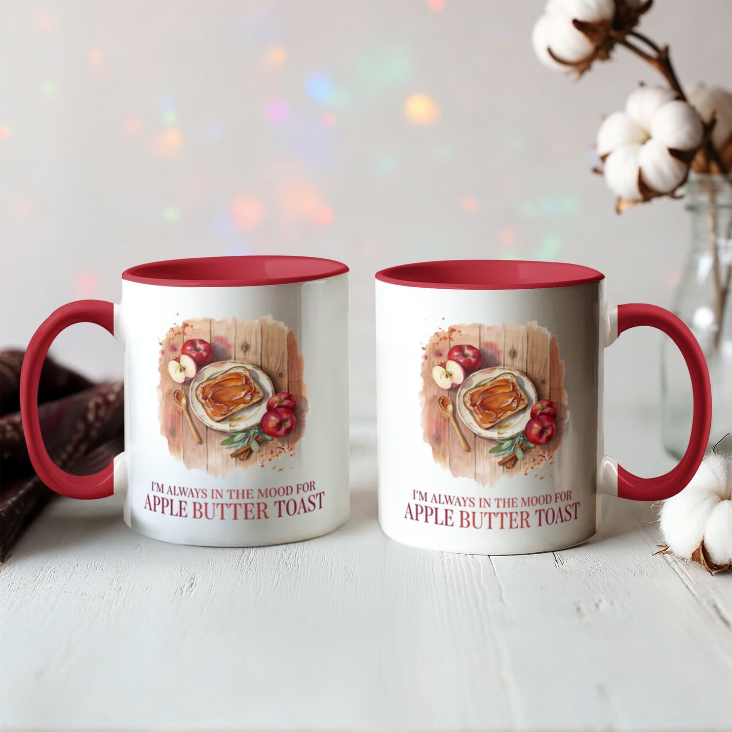 I'm Always in the Mood for Apple Butter Toast Color Accent Ceramic Mug | Autumn Coffee Mug