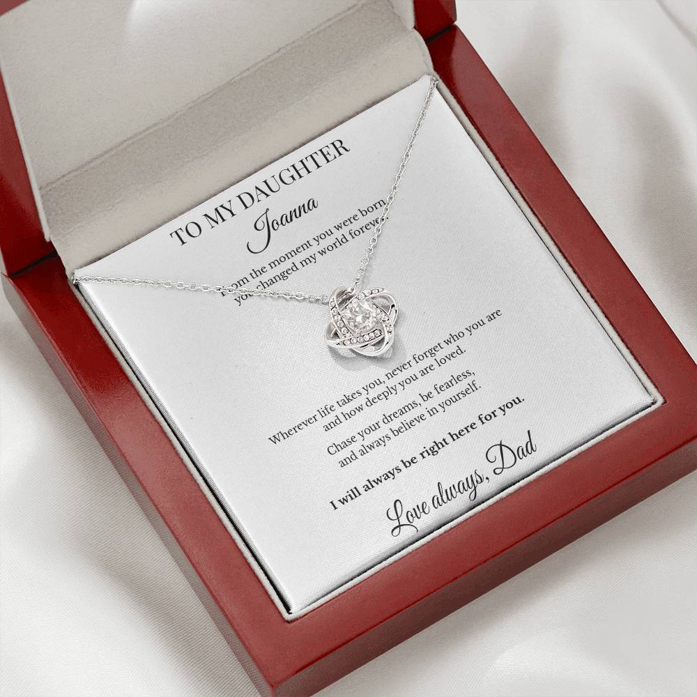 To My Daughter Personalized Love Knot Necklace – You Changed My World Forever | From Dad
