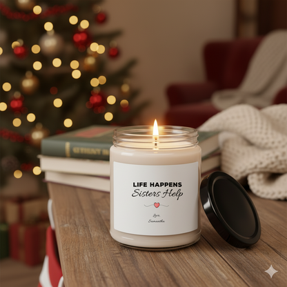 Life Happens, Sisters Help Personalised Sister Candle – 9oz Soy Wax Gift