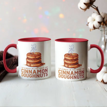 I'm Always in the Mood for Cinnamon Doughnuts Color Accent Ceramic Mug | Fall Coffee Mug