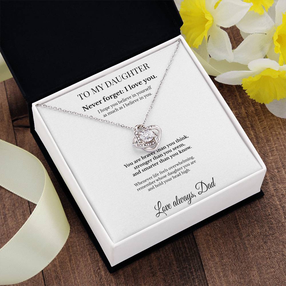 To My Daughter Necklace from Dad – “Never Forget: I Love You” Love Knot Gift