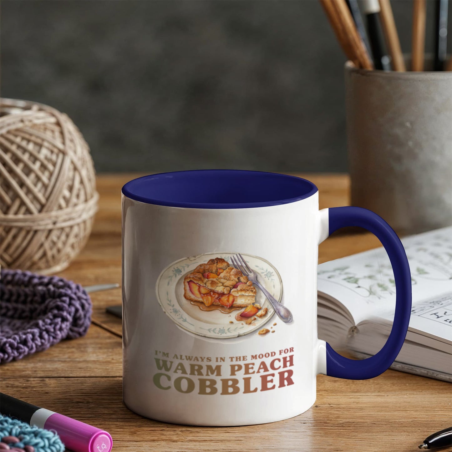 I'm Always in the Mood for Warm Peach Cobbler Color Accent Ceramic Mug | Autumn Coffee Mug