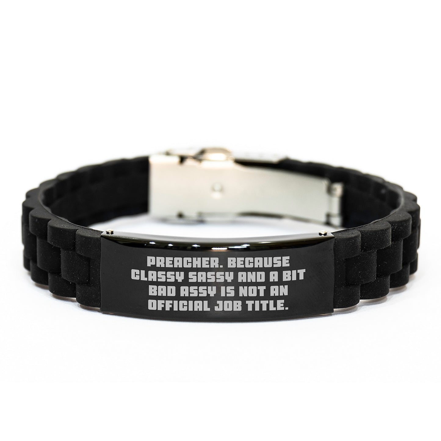 Preacher's Sassy Birthday Unique Gift, 'Classy Sassy And A Bit Fearlessy Is Not An Official Job Title.' Glide lock Clasp Bracelet, Gifts from Friends for Preacher - Image 1