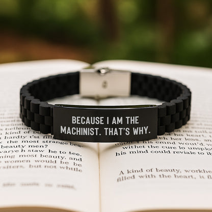 Birthday Gift for Her Present Glidelock Bracelet Machinist "Because I Am - Image 2