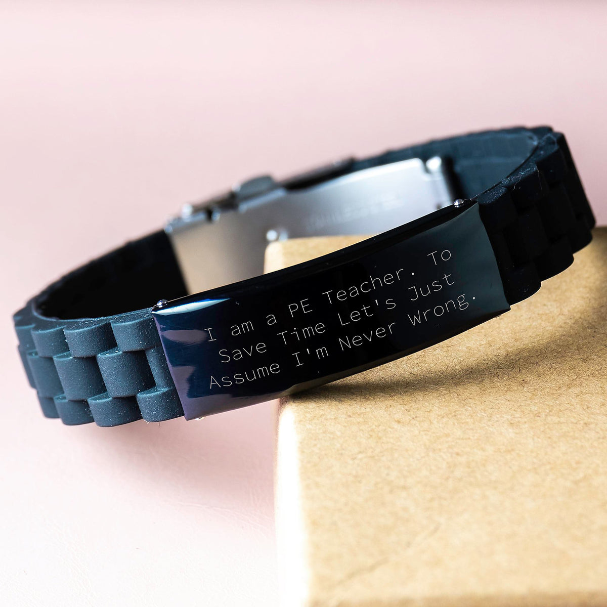 Funny PE Teacher Gifts from Friends for Men, Women, and Family - Glide lock Clasp Bracelet with 'I Am A PE Teacher. To Save Time Let's Just Assume I'm Never Wrong.' Quote - Graduation Unique Gifts - Image 3