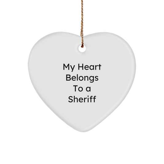 Funny Sheriff Gifts from Men to Sheriff for Christmas Unique Sheriff Heart Ornament with 'My Heart Belongs To A Sheriff' Quote - Image 1
