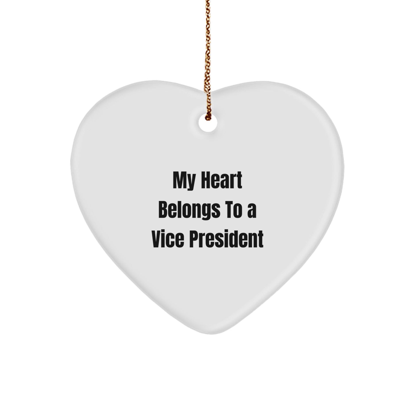 Funny Vice President Gifts from Men to Vice President - My Heart Belongs To A Vice President Heart Ornament, Christmas Unique Presents for Vice President, Heart Shaped MDF Decor - Image 1
