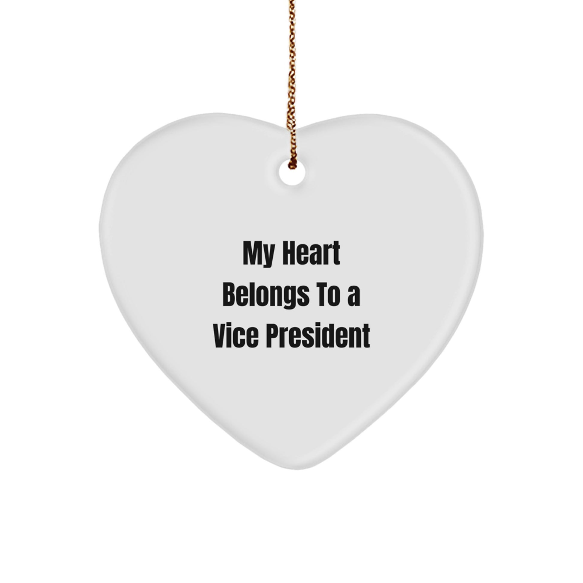 Funny Vice President Gifts from Men to Vice President - My Heart Belongs To A Vice President Heart Ornament, Christmas Unique Presents for Vice President, Heart Shaped MDF Decor - Image 1