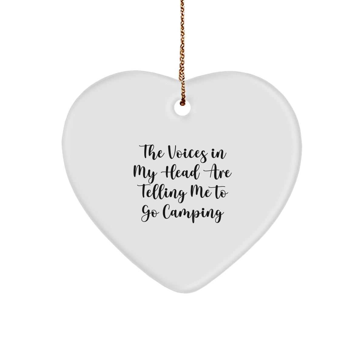 Funny Camping Heart Ornament Gifts for Men from Family - The Voices In My Head Are Telling Me To Go Camping, Unique Christmas Memorable Present for Camping Enthusiasts - Image 1
