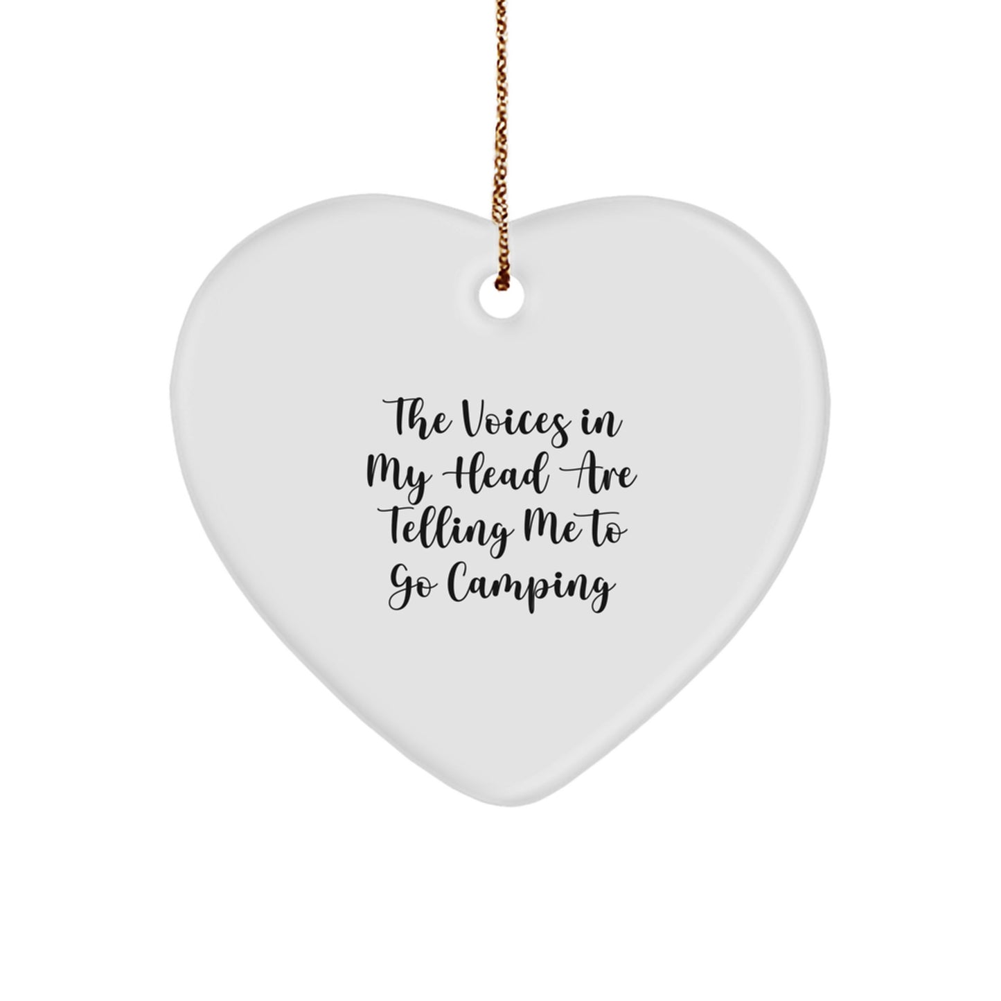 Funny Camping Heart Ornament Gifts for Men from Family - The Voices In My Head Are Telling Me To Go Camping, Unique Christmas Memorable Present for Camping Enthusiasts - Image 1