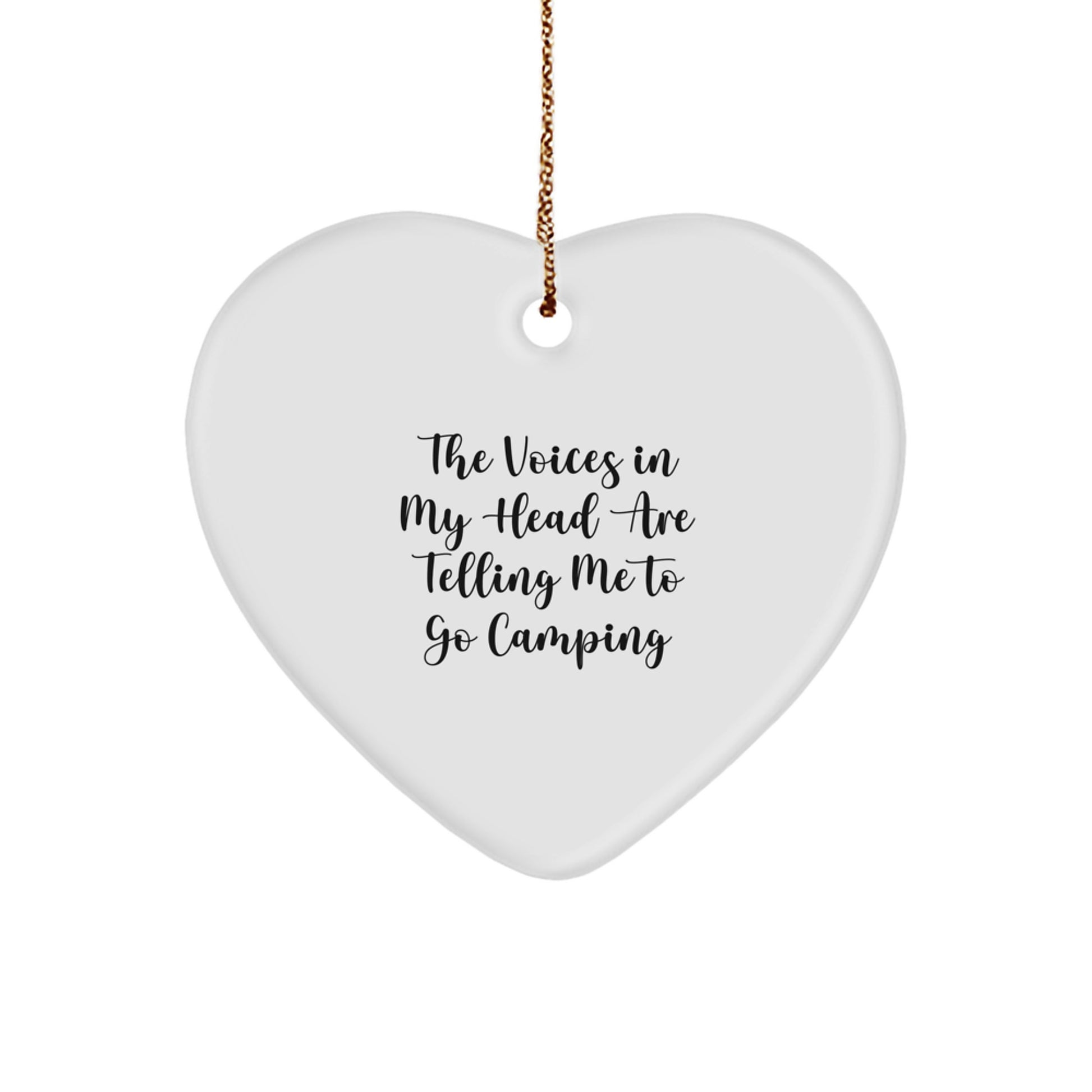 Funny Camping Heart Ornament Gifts for Men from Family - The Voices In My Head Are Telling Me To Go Camping, Unique Christmas Memorable Present for Camping Enthusiasts - Image 1