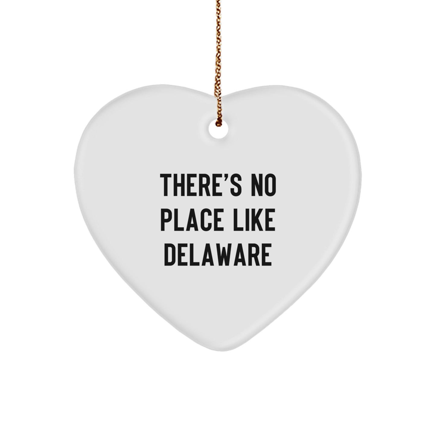 Delaware Heart Ornament, 'There's No Place Like Delaware', White, 2.75in, Christmas Unique Gifts from Friends, Perfect for Delaware Residents - Image 1